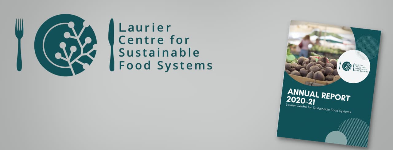 Laurier Centre for Sustainable Food Systems logo with an image of the printed copy of the Annual Report
